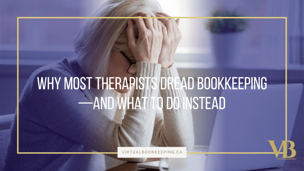 A person sits at a desk with their head in their hands next to a laptop. Text over the image reads, "Why most therapists dread bookkeeping—and what to do instead.